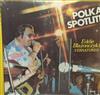 lytte på nettet Eddie Blazonczyk's Versatones - Polka Spotlite