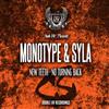 online anhören Monotype & Syla - New Teeth No Turning Back