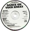lataa albumi Various - Dance On Your Knees Singlar Hösten 1991