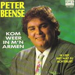 Download Peter Beense - Kom Weer In Mn Armen