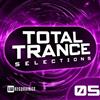 online anhören Various - Total Trance Selections 05