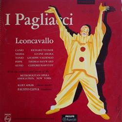 Download Ruggiero Leoncavallo, Richard Tucker , Lucine Amara, Giuseppe Valdengo, Thomas Hayward, Clifford Harvuot, The Metropolitan Opera, Fausto Cleva, Kurt Adler - I Pagliacci