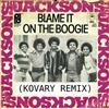 descargar álbum The Jacksons - Blame It On The Boogie Kovary Remix