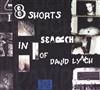 online anhören Johnnie Valentino - 8 Shorts In Search Of David Lynch