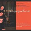Album herunterladen Les Sacqueboutiers, Michel Becquet - La Sacqueboute