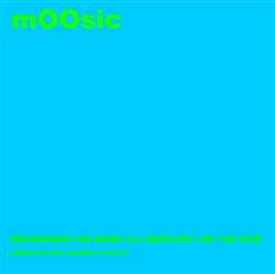 Download mOOsic - Aborigenes On Mars bw Mercury On The Run