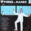 Perez Prado - Fiebre De Mambo Con Perez Prado