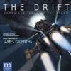 lataa albumi James Griffiths - The Drift Darkwave Edge Of The Storm Original Motion Picture Soundtrack