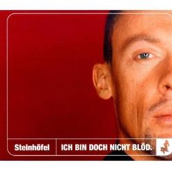 Download Steinhöfel - Ich Bin Doch Nicht Blöd