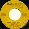 télécharger l'album Joe Sun - Id Rather Go On Hurtin