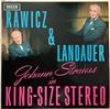 descargar álbum Rawicz & Landauer - Johann Strauss In King Size Stereo