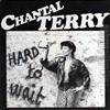 ladda ner album Chantal Terry - Hard To Wait