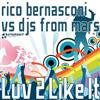 baixar álbum Rico Bernasconi Vs DJs From Mars - Luv 2 Like It