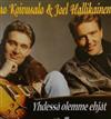 online luisteren Timo Koivusalo & Joel Hallikainen - Yhdessä Olemme Ehjät