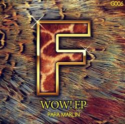 Download Papa Marlin - Wow EP