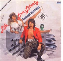 Download Life, Love & Liberty - Teenage Runaway