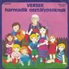 kuunnella verkossa Various - Versek Harmadik Osztályosoknak