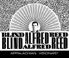 online luisteren Blind Alfred Reed - Apalachian Visionary