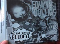 Download Edwyn Collins - No One Waved Goodbye