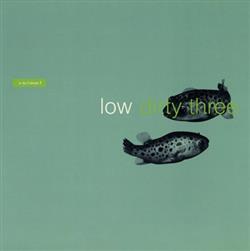Download Low + Dirty Three - In The Fishtank 7