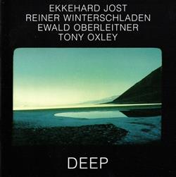 Download Ekkehard Jost, Reiner Winterschladen, Ewald Oberleitner, Tony Oxley - Deep