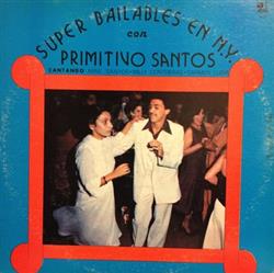 Download Primitivo Santos Cantando Nine Santos Willy Contreras Carmen Luisa - Super Bailables En NY