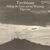 descargar álbum Richard Wagner, Chor Der Deutschen Staatsoper Berlin, Staatskapelle Berlin, Festspielchor Bayreuth, Festspielorchester Bayreuth - Tannhäuser Einzug Der Gäste Auf Der Wartburg Pilgerchor