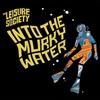 online anhören Leisure Society, The - Into The Murky Water