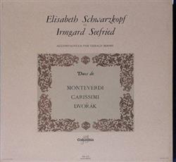 Download Elisabeth Schwarzkopf Et Irmgard Seefried Accompagnees Par Gerald Moore , Duos De Monteverdi Carissimi Dvořák - Duette Von Monteverdi Carissimi Und Dvořák