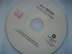 Download Ace Wilder - Bitches Like Fridays
