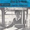 lataa albumi De Zingende Tramconductrice - Alleen Op De Wereld Er Komt Niets Van Jou Terecht