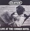 baixar álbum Clutch - Live At The Corner Hotel