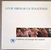 baixar álbum Children Of Europe For Unicef - Love Brings Us Together