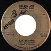 écouter en ligne Ray Fleming - Go On And Dance Girl Talkin Bout A Love