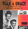 ouvir online Dale & Grace - Im Leaving It Up To You Thats What I Like About You