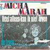 lyssna på nätet Micha Marah - Heel Alleen kan Ik Niet Leven