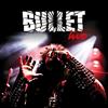 online anhören Bullet - Live