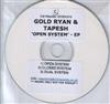 escuchar en línea Gold Ryan & Tapesh - Open System EP