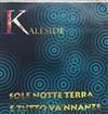 lataa albumi Kalèside - Sole Notte Terra E Tutto VaNnanze