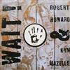 ouvir online Robert Howard & Kym Mazelle - Wait