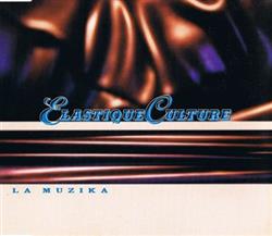 Download Elastique Culture - La Muzika