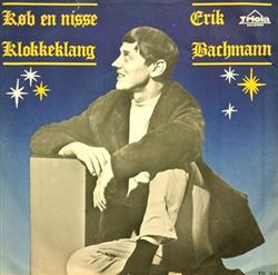 Download Erik Bachmann - Køb En Nisse Klokkeklang