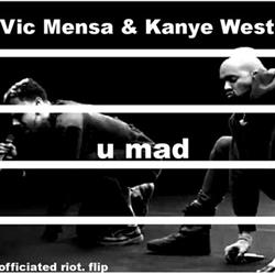 Download Vic Mensa, Kanye West & officiated riot - u mad officiated riot remix